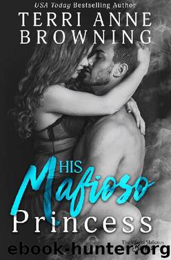 His Mafioso Princess by Terri Anne Browning