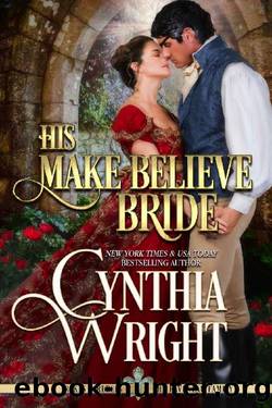His Make-Believe Bride (Rakes & Rebels: The St. Briac Family Book 1) by Cynthia Wright