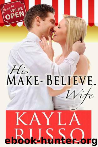 His Make-Believe Wife by Kayla Russo