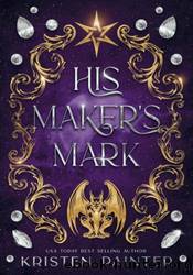 His Maker's Mark by Kristen Painter