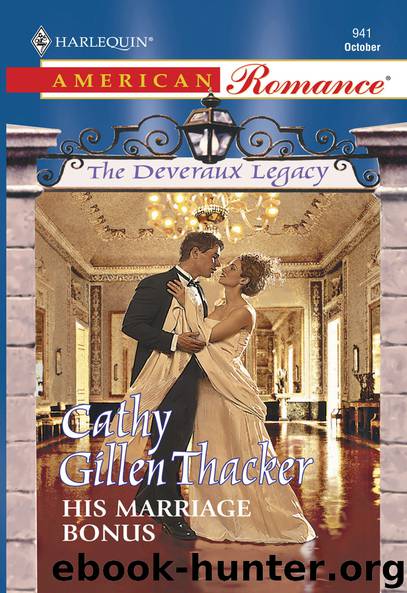 His Marriage Bonus by Cathy Gillen Thacker