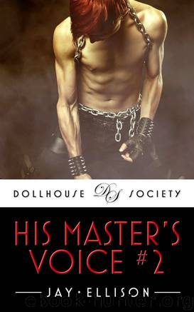 His Master's Voice #2 (The Dollhouse Society) by Jay Ellison