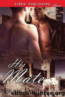His Mate (Siren Publishing Classic ManLove) by Lexie Davis