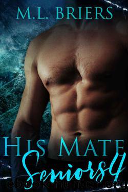 His Mate - Seniors 4 by M. L Briers