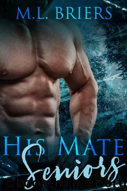 His Mate - Seniors by M.L Briers