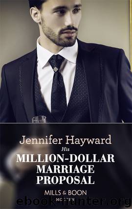 His Million-Dollar Marriage Proposal by Jennifer Hayward