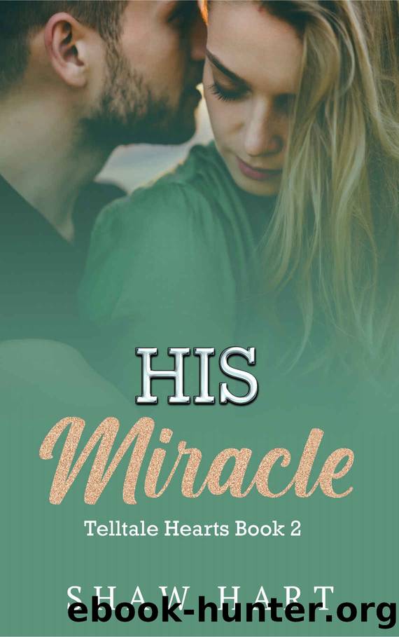 His Miracle by Shaw Hart