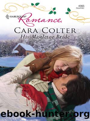 His Mistletoe Bride by Cara Colter