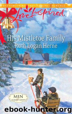 His Mistletoe Family by Ruth Logan Herne