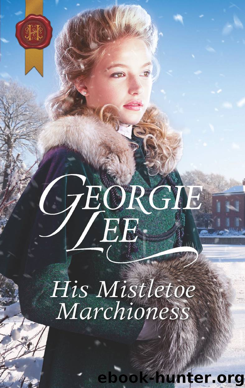 His Mistletoe Marchioness by Georgie Lee
