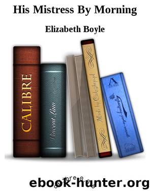 His Mistress By Morning by Elizabeth Boyle