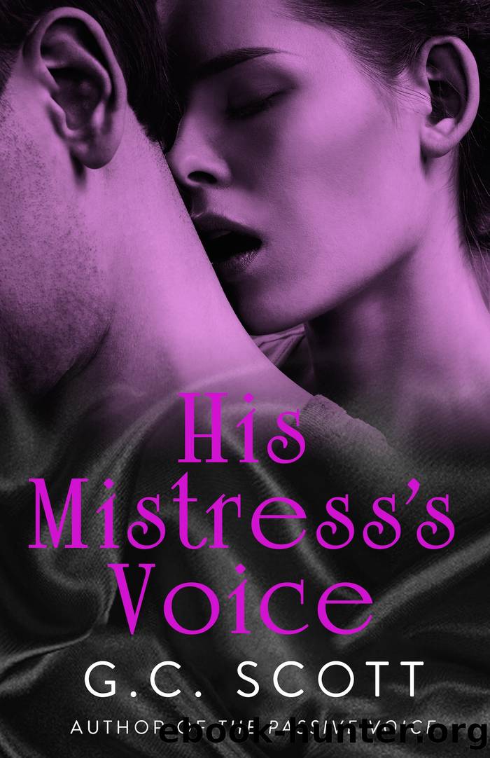 His Mistress's Voice by G.C. Scott