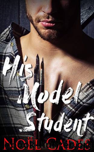 His Model Student by Noël Cades
