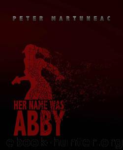 His Name Was Zach (Book 2): Her Name Was Abby by Martuneac Peter