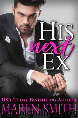 His Next Ex: A Billionaire Boss Fake Marriage Romance by Maren Smith