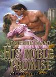 His Noble Promise by Adrienne Basso