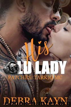 His Old Lady (Patches: Tarkio MC Book 2) by Debra Kayn