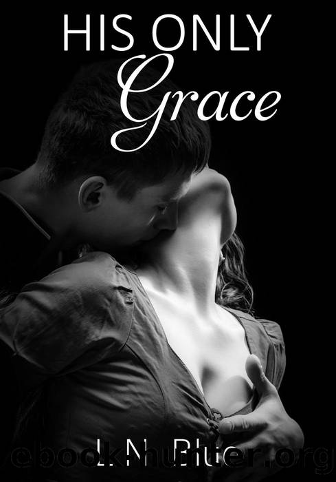 His Only Grace by L.N. Blue
