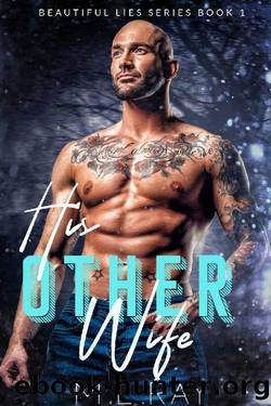 His Other Wife by M. L. Ray