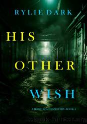 His Other Wish by Rylie Dark