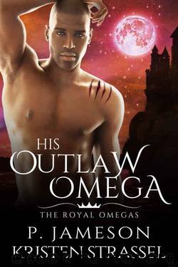 His Outlaw Omega by P. Jameson & Kristen Strassel