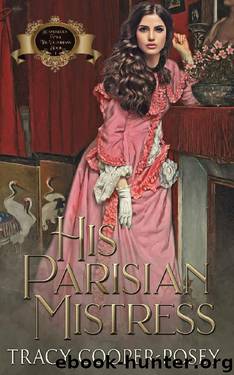His Parisian Mistress (Scandalous Family--The Victorians Book 1) by Tracy Cooper-Posey