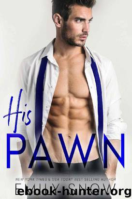 His Pawn by Emily Snow