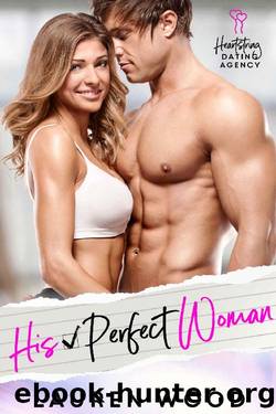 His Perfect Woman: A Friends to Lovers Romantic Comedy by Lauren Wood