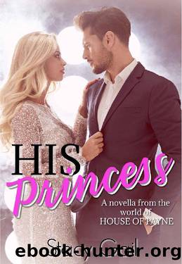 His Princess: (A novella from the world of House of Payne) by Stacy Gail