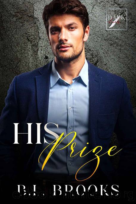 His Prize: Dark Hearts Mafia by B.L. Brooks