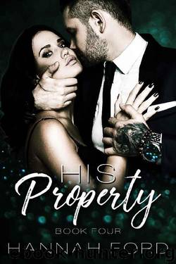 His Property_Book Four by Hannah Ford