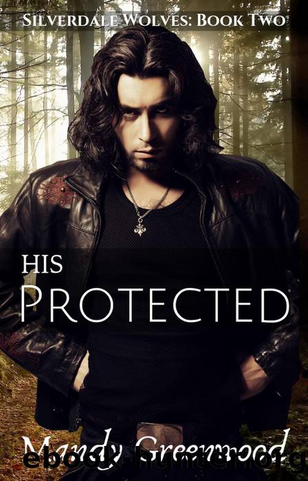 His Protected by Mandy Greenwood