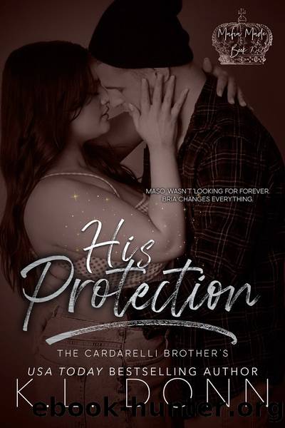 His Protection: The Cardarelli Brotherâs by KL Donn