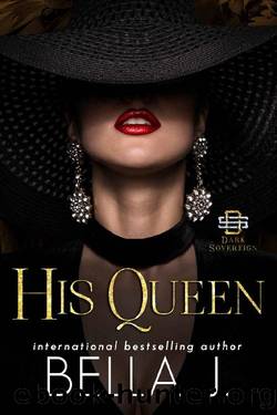 His Queen: A Dark Forbidden Mafia Romance (Dark Sovereign Underboss Book 2) by Bella J