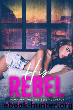 His Rebel by Alexa Riley