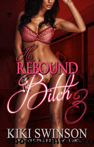 His Rebound Bitch part 3 by Kiki Swinson