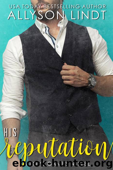 His Reputation (Love Games, #3) by Allyson Lindt