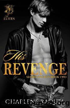 His Revenge (Secret Society Book 2) by Charlene Raquel