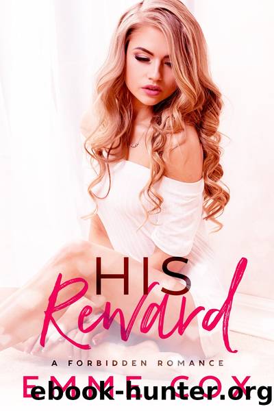 His Reward by Emme Cox