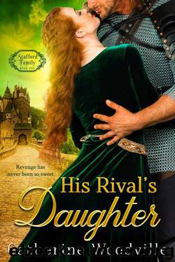 His Rival's Daughter (Stafford Family Book 1) by Catherine Woodville