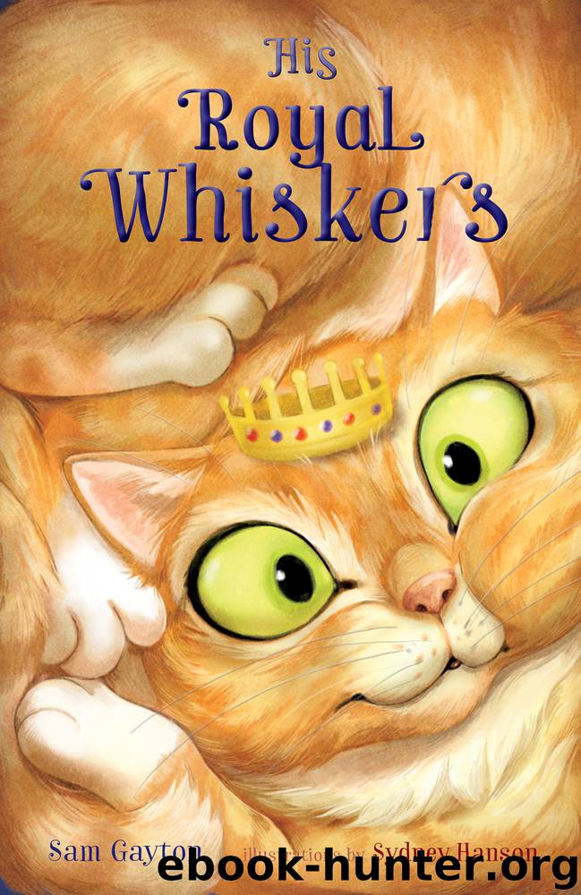 His Royal Whiskers by Sam Gayton