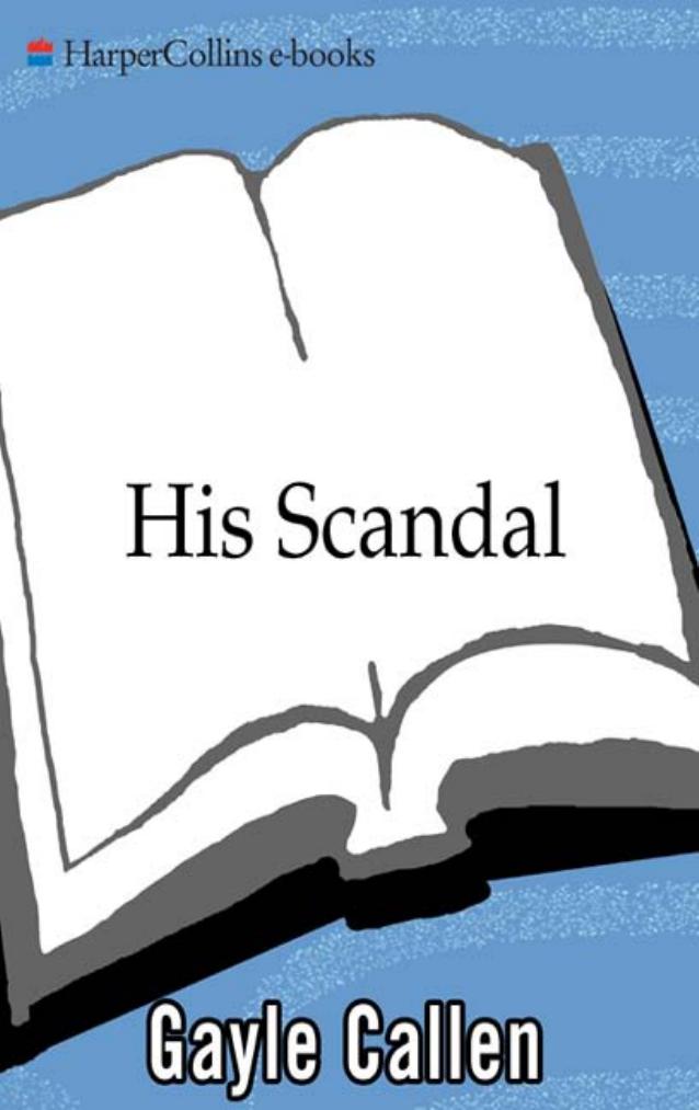 His Scandal by Gayle Callen