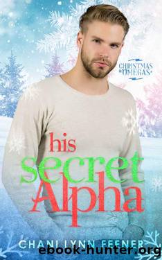 His Secret Alpha: An MM Omegaverse Sci-Fi Romance by Chani Lynn Feener