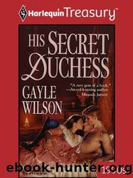 His Secret Duchess by Gayle Wilson