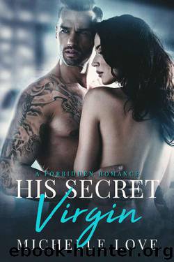 His Secret Virgin: A Forbidden Romance (The Sons of Sin Book 3) by Michelle Love