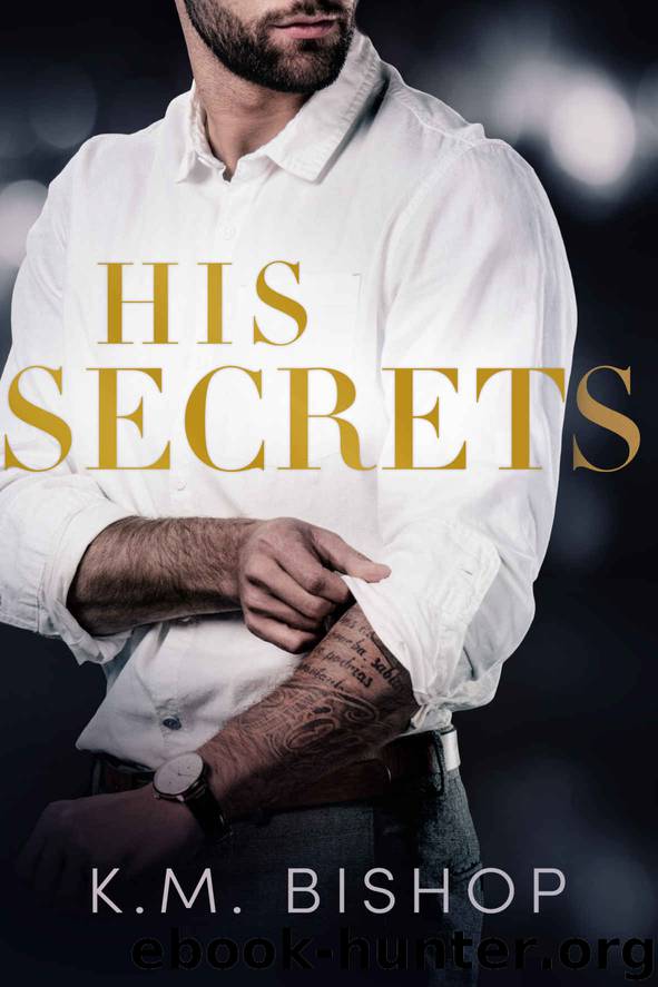 His Secrets by Bishop K. M