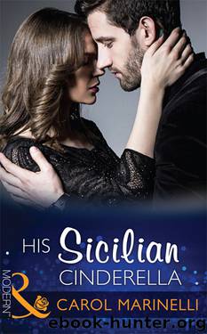 His Sicilian Cinderella by Carol Marinelli