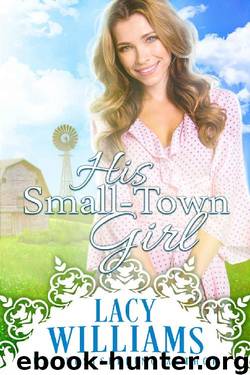 His Small-Town Girl (Sutter's Hollow Book 1) by Lacy Williams