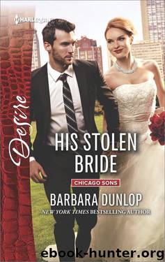 His Stolen Bride (Chicago Sons) by Barbara Dunlop