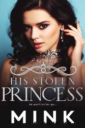 His Stolen Princess by Mink